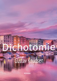 Dichotomie - Gustav Knudsen - E-Book