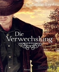 Die Verwechslung - Christine Lenke - E-Book