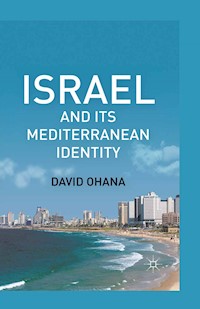 Israel and Its Mediterranean Identity - D. Ohana - E-Book
