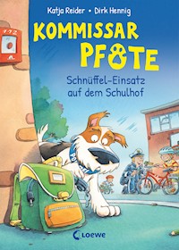 Kommissar Pfote (Band 3) - Schnüffel-Einsatz auf dem Schulhof - Katja Reider - E-Book