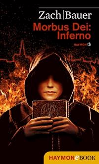 Morbus Dei: Inferno - Bastian Zach - E-Book
