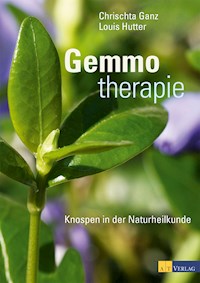 Gemmotherapie - Christa Ganz - E-Book