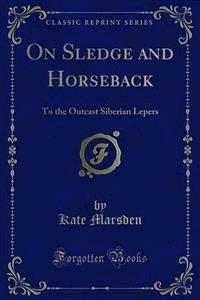 On Sledge and Horseback - Kate Marsden - E-Book