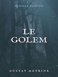 Le Golem - Gustav Meyrink - E-Book