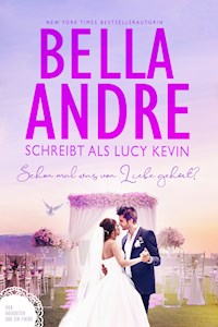 Schon mal was von Liebe gehört? (Vier Hochzeiten und ein Fiasko 3) - Bella Andre - E-Book