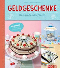 Geldgeschenke - Sandra Catherine Breiter - E-Book