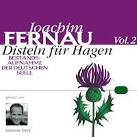 Disteln für Hagen Vol. 02 - Joachim Fernau - Hörbuch