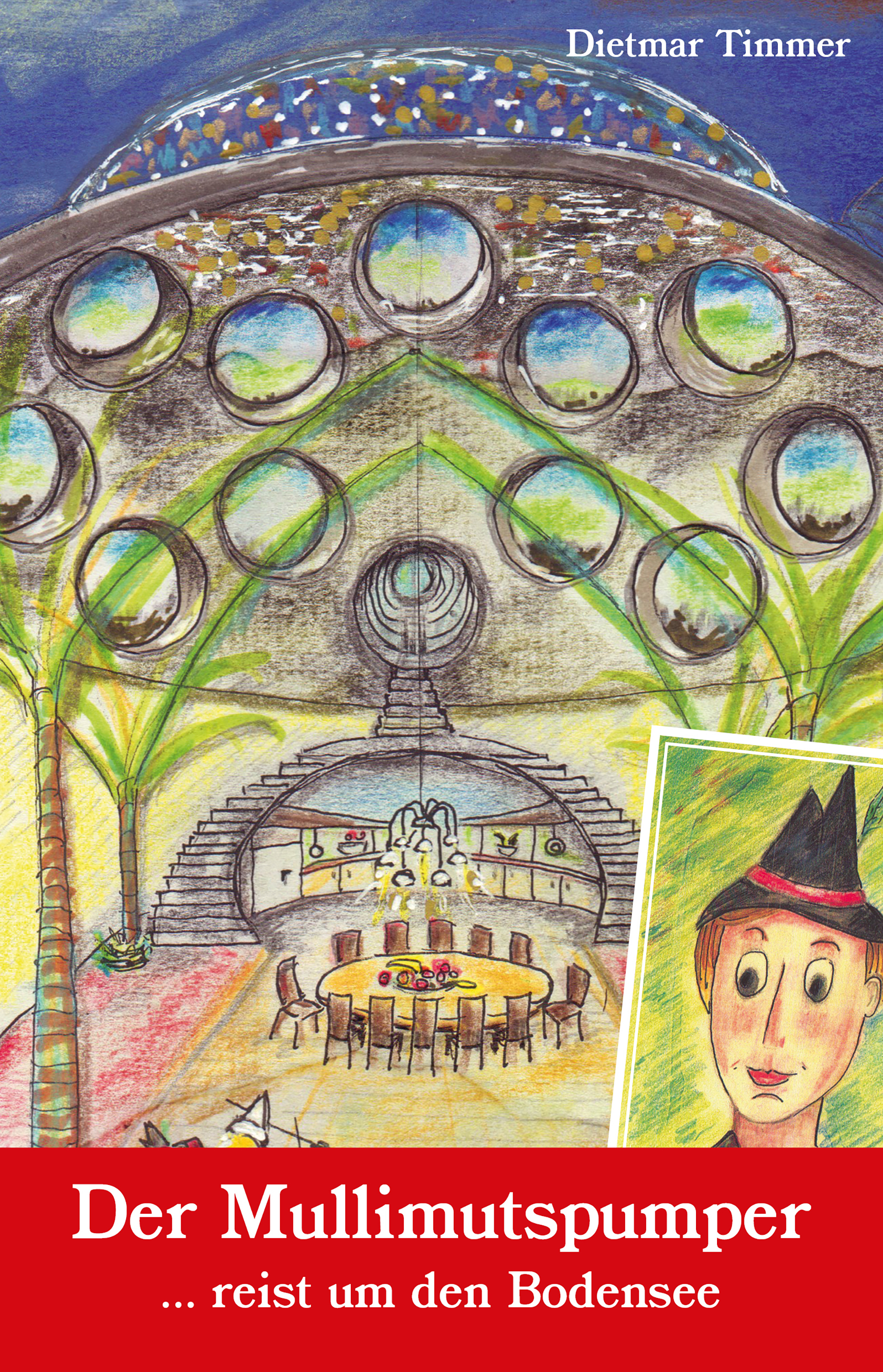 Der Mullimutspumper ... reist um den Bodensee - Dietmar Timmer - E-Book