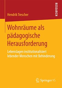 Wohnräume als pädagogische Herausforderung - Hendrik Trescher - E-Book