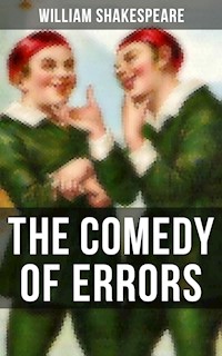 THE COMEDY OF ERRORS - William Shakespeare - E-Book