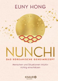 Nunchi - Das koreanische Geheimrezept - Euny Hong - E-Book