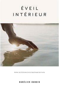 Éveil Intérieur - Aurélien Dubois - E-Book