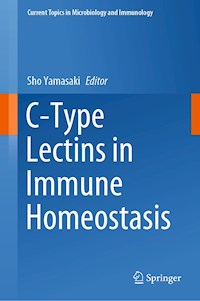 C-Type Lectins in Immune Homeostasis -  - E-Book