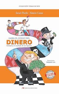 Gana el juego del dinero - Israel Pardo - E-Book