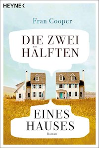Die zwei Hälften eines Hauses - Fran Cooper - E-Book