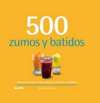 500 zumos y batidos - Christine Watson - E-Book