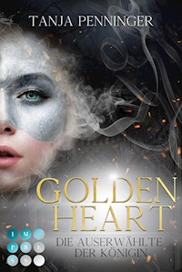 Golden Heart 2: Die Auserwählte der Königin - Tanja Penninger - E-Book