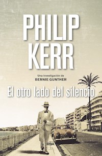 El otro lado del silencio - Philip Kerr - E-Book