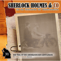 Sherlock Holmes & Co, Folge 31: Der Verlust des amerikanischen Gentlemans, Episode 1 - Jonas Maas - Hörbuch