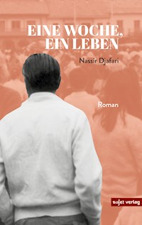 Eine Woche, ein Leben - Nassir Djafari - E-Book