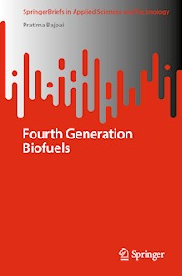 Fourth Generation Biofuels - Pratima Bajpai - E-Book