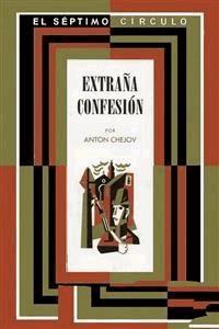 Extraña confesión - Un drama en la cacería - Anton Chejov - E-Book