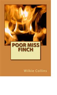 Poor Miss Finch - Wilkie Collins - E-Book