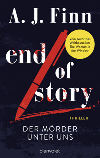 End of Story - Der Mörder unter uns - A. J. Finn - E-Book