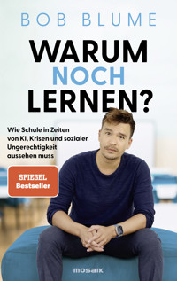 Warum noch lernen? - Bob Blume - E-Book