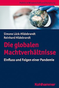 Die globalen Machtverhältnisse - Simone Lück-Hildebrandt - E-Book