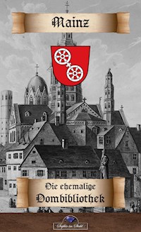 Die Dombibliothek zu Mainz - Erik Schreiber - E-Book