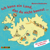 Ich kenn ein Land, das du nicht kennst (Ungekürzt) - Martina Badstuber - Hörbuch