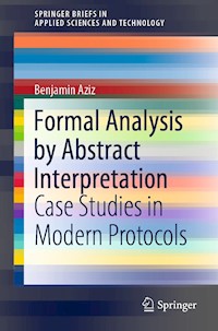 Formal Analysis by Abstract Interpretation - Benjamin Aziz - E-Book