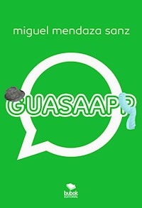 GUASAAPP - Miguel Mendaza - E-Book