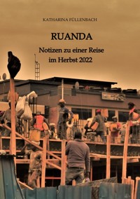 RUANDA - Katharina Füllenbach - E-Book