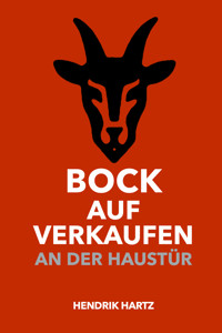 Bock auf Verkaufen an der Haustür - Hendrik Hartz - E-Book