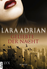 Geliebte der Nacht - Lara Adrian - E-Book