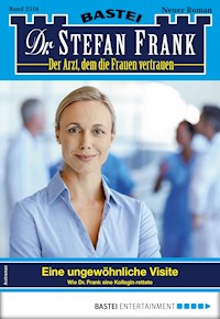 Dr. Stefan Frank 2516 - Stefan Frank - E-Book