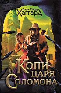 Копи царя Соломона - Генри Райдер Хаггард - E-Book