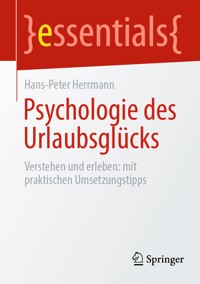 Psychologie des Urlaubsglücks - Hans-Peter Herrmann - E-Book
