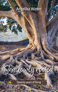 Shallowly rooted - Angelika Winter - E-Book