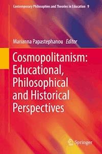 Cosmopolitanism: Educational, Philosophical and Historical Perspectives -  - E-Book
