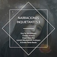 Narraciones inquietantes 3 - Guy de Maupassant - Hörbuch