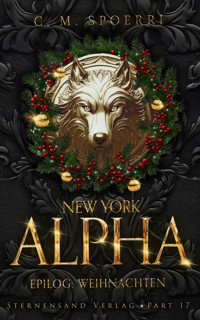 New York Alpha (Part 17 - Epilog 1: Weihnachten) - C.M. Spoerri - E-Book