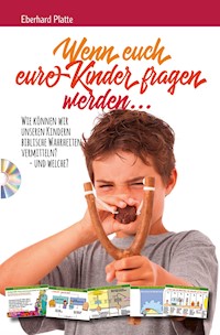 Wenn euch eure Kinder fragen werden - Eberhard Platte - E-Book
