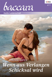 Wenn aus Verlangen Schicksal wird - Olivia Gates - E-Book