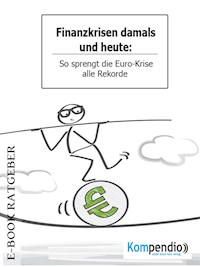 Finanzkrisen damals und heute - Adam White - E-Book