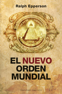 El nuevo orden mundial - RALPH EPPERSON - E-Book