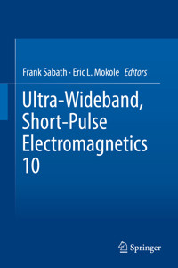 Ultra-Wideband, Short-Pulse Electromagnetics 10 -  - E-Book