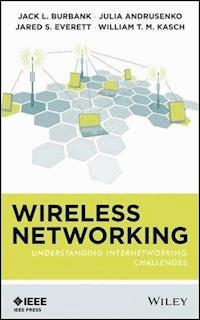 Wireless Networking - Jack L. Burbank - E-Book
